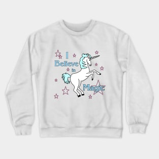 I Believe in Magic Unicorn Crewneck Sweatshirt